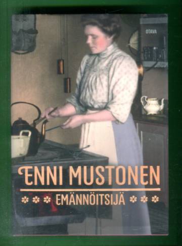 Emännöitsijä - Syrjästäkatsojan tarinoita 3