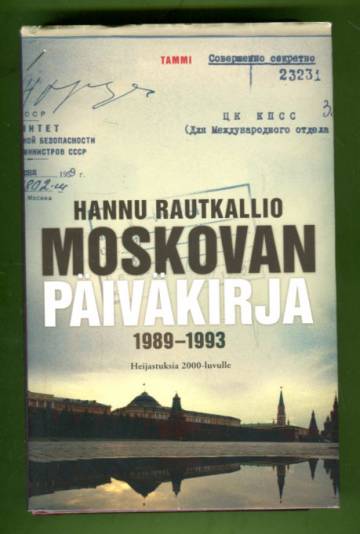 Moskovan päiväkirja 1989-1993 - Heijastuksia 2000-luvulle