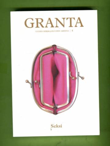 Granta - Uuden kirjallisuuden areena 4: Seksi