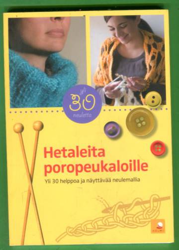 Hetaleita poropeukaloille - Yli 30 helppoa ja näyttävää neulemallia