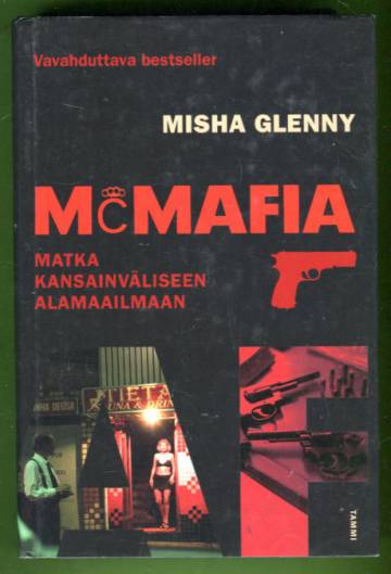 McMafia - Matka kansainväliseen alamaailmaan