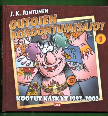 Outojen kokoontumisajot 1 - Kootut käskyt 1993-2002