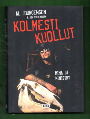 Kolmesti kuollut - Minä ja Ministry