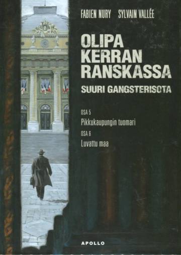 Olipa kerran Ranskassa 5-6 - Pikkukaupungin tuomari & Luvattu maa