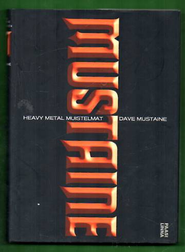 Mustaine - Heavy metal muistelmat