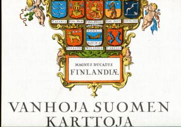 Vanhoja Suomen karttoja / Old Maps of Finland