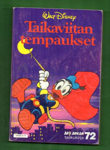 Aku Ankan taskukirja 72 - Taikaviitan tempaukset (1. painos)