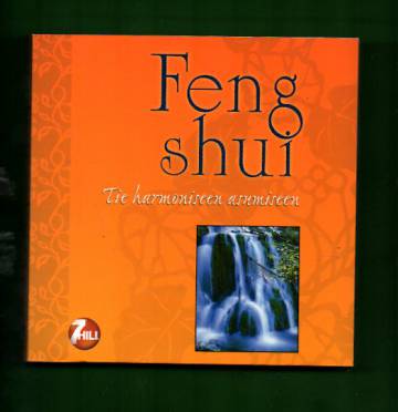 Feng shui - Tie harmoniseen asumiseen