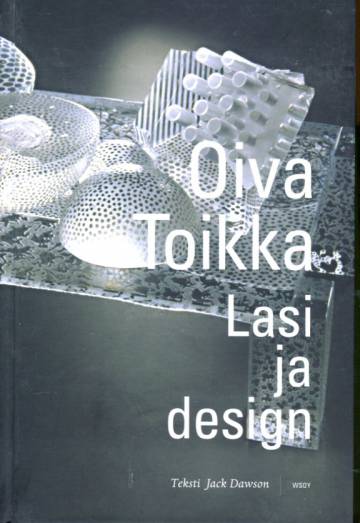 Oiva Toikka - Lasi ja design