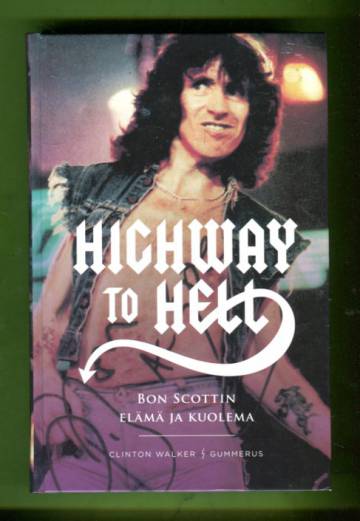 Highway to Hell - Bon Scottin elämä ja kuolema