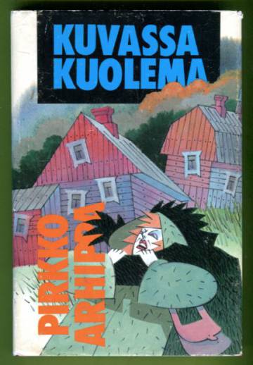 Kuvassa kuolema - Jännitysromaani