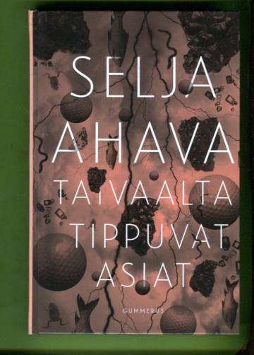 Taivaalta tippuvat asiat