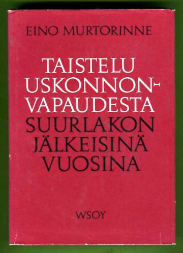 Taistelu uskonnonvapaudesta suurlakon jälkeisinä vuosina