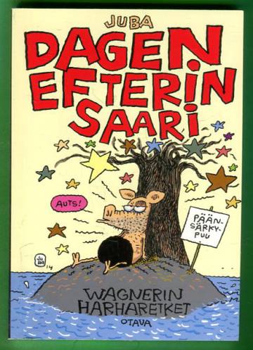 Viivi & Wagner - Dagen Efterin saari: Wagnerin harharetket