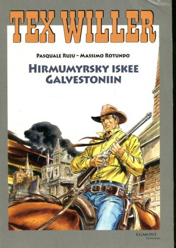 Tex Willer -suuralbumi 32 - Hirmumyrsky iskee Galvestoniin