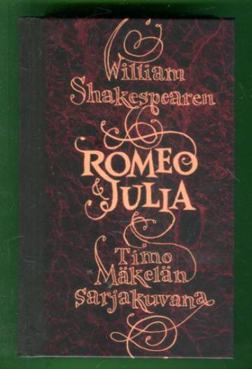 William Shakespearen Romeo & Julia Timo Mäkelän sarjakuvana