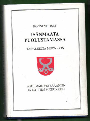 Konnevetiset isänmaata puolustamassa - Taipaleelta Muonioon