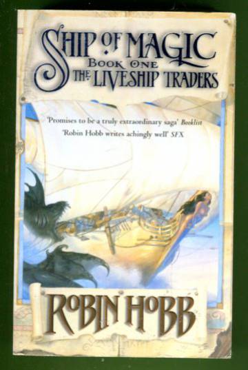 The Liveship Traders 1 - Ship of Magic