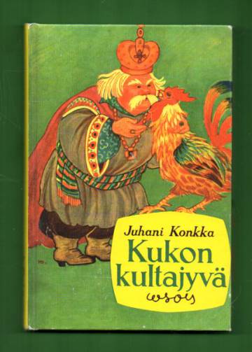 Kukon kultajyvä - Itämaisia satuja