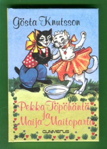 Pekka Töpöhäntä ja Maija Maitoparta