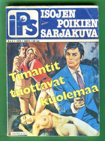 Isojen poikien sarjakuva (IPS) 2/79 - Timantit tuottavat kuolemaa (K-18)