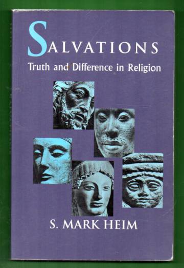 Salvations - Truth and Difference in Religion