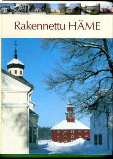 Rakennettu Häme - Maakunnallisesti arvokas rakennusperintö