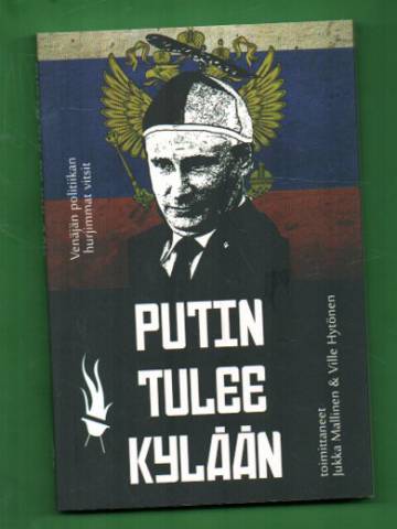 Putin tulee kylään - Venäjän politiikan hurjimmat vitsit