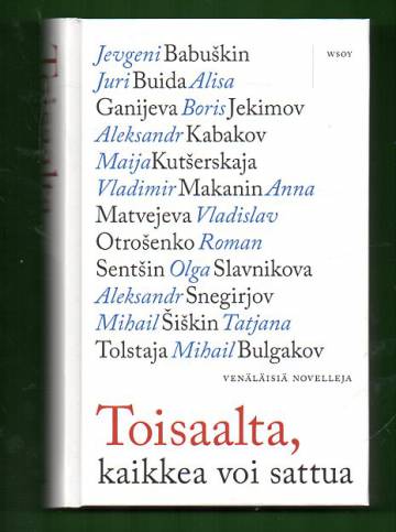 Toisaalta, kaikkea voi sattua - Venäläisiä novelleja