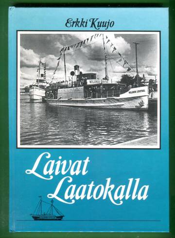 Laivat Laatokalla - Laatokan suomalainen laivaliikenne n. v.1890-1939