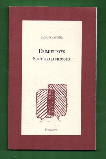 Erimielisyys - Politiikka ja filosofia