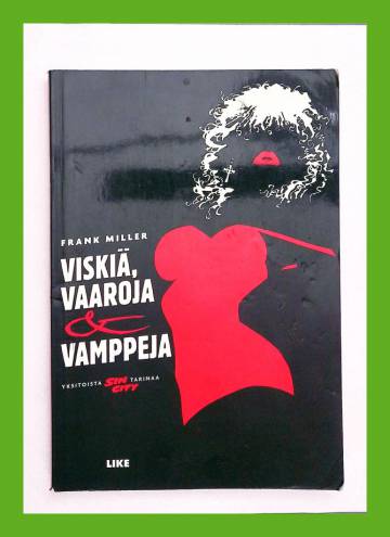 Sin City 6 - Viskiä, vaaroja & vamppeja: Yksitoista Sin City -tarinaa