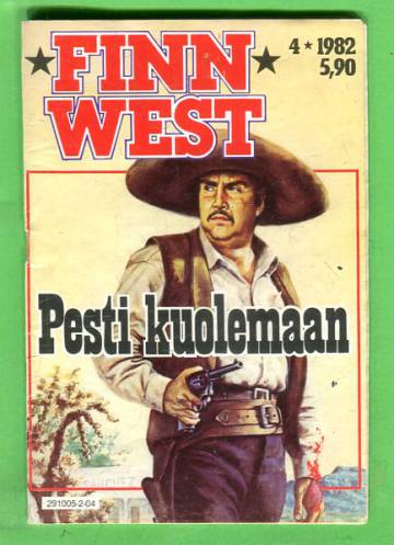 Finn west 4/82 - Pesti kuolemaan