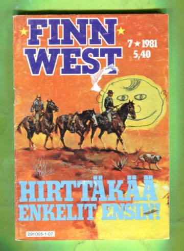 Finn west 7/81 - Hirttäkää enkelit ensin!