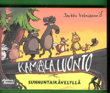 Kamala luonto - Sunnuntaikävelyllä