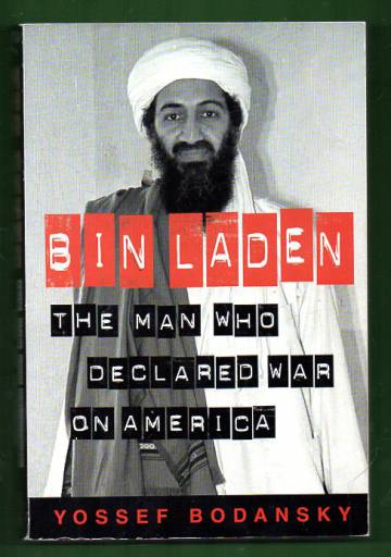 Bin Laden - The Man who Declaired War on America