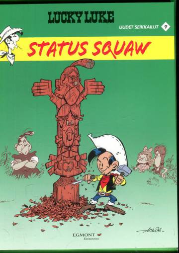 Lucky Luke - Uudet seikkailut 9: Status squaw