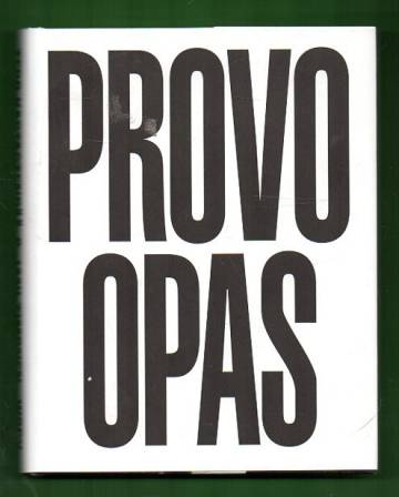 Provo opas - Ärsyttämisen jalo taito