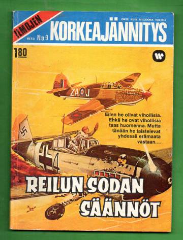 Ilmojen Korkeajännitys 9/73 - Reilun sodan säännöt