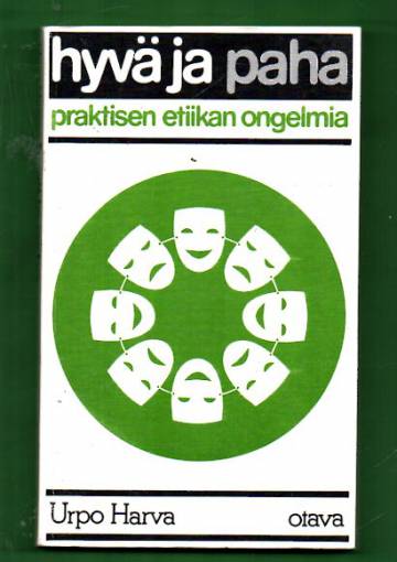 Hyvä ja paha - Praktisen etiikan ongelmia