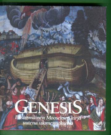Genesis - Ensimmäinen Mooseksen kirja uutena suomennoksena