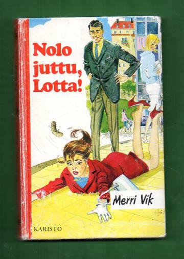 Nolo juttu, Lotta!