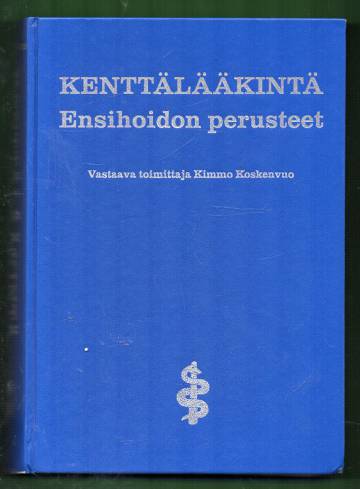 Kenttälääkintä - Ensihoidon perusteet