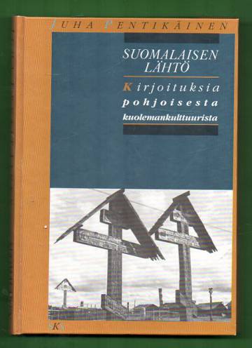 Suomalaisen lähtö - Kirjoituksia pohjoisesta kuolemankulttuurista