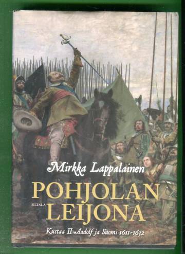 Pohjolan leijona - Kustaa II Aadolf ja Suomi 1611-1632