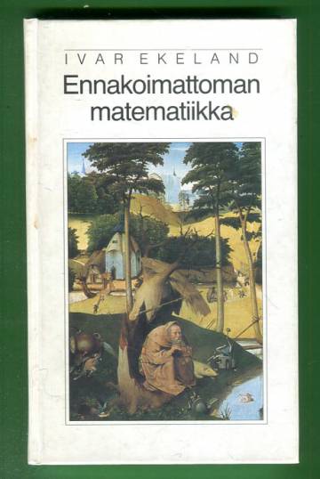 Ennakoimattoman matematiikka