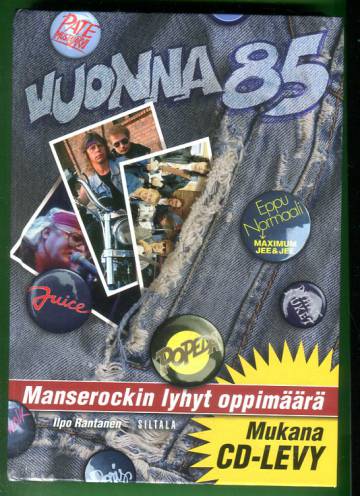 Vuonna 85 - Manserockin lyhyt oppimäärä