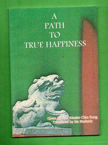 A Path to True Happiness