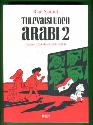 Tulevaisuuden arabi 2 - Lapsuus Lähi-idässä (1984-1985)