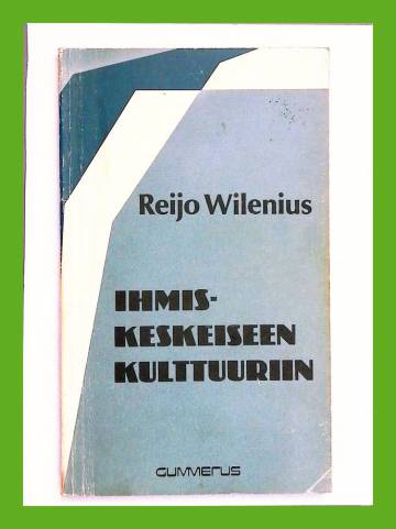 Ihmiskeskeiseen kulttuuriin - Rudolf Steiner ja antroposofinen hengentiede